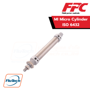 กระบอกลม ยี่ห้อ FPC - MI Micro Cylinder ISO 6432