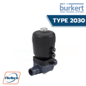 วาล์วไดอะแฟรม 2/2 ทาง ที่ทํางานด้วยลม ยี่ห้อ Burkert Type 2030