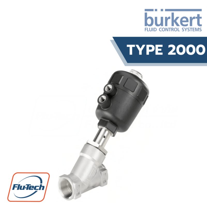 พิสตั้นวาล์ว 2/2 ทาง ควบคุมด้วยลม Burkert - Type 2000 Pneumatically Operated Angle Seat Valve (Type CLASSIC) - Flu-Tech Thailand