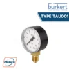 Burkert-Type TAU001 - Bourdon tube pressure gauge, back or lower mount connection