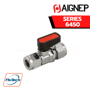 AIGNEP - SERIES 6450 - TUBE - TUBE VALVE