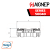 AIGNEP Series 50040 - STRAIGHT CONNECTOR