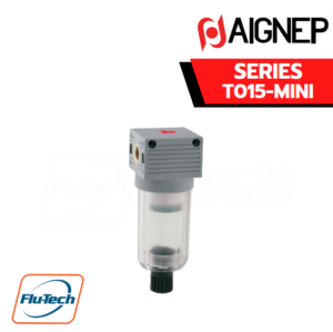 AIGNEP AUTOMATION - Pneumatic Actuators T015-MINI SERIES COALESCER FILTER