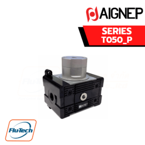 AIGNEP AUTOMATION - Pneumatic Actuators T050_P SERIES SHUT OFF VALVE - PNEUMATIC