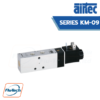 โซลินอยด์วาล์ว SERIES KM-09 AND KM-10 AIRTEC Electrically Operated Valves Series KM-09