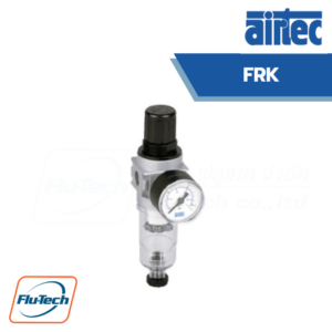 AIRTEC อุปกรณ์กรองพร้อมตัวปรับแรงดันลม รุ่น FRK (Filter regulator)