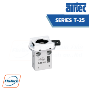 AIRTEC วาล์วควบคุมด้วยกลไก รุ่น T-25