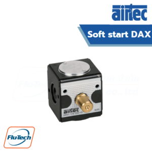 AIRTEC วาล์วระบายลม (Soft start valve) รุ่น DAX Series