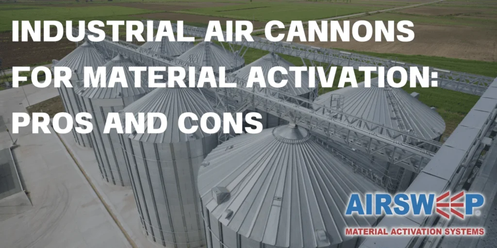 INDUSTRIAL AIR CANNONS FOR MATERIAL ACTIVATION: PROS AND CONS - AIRSWEEP FLUTECH THAILAND