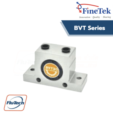 FineTek - BVT Series Pneumatic Turbine Vibrator อุปกรณ์สร้างแรงสั่นด้วยลม เครื่องสั่นแบบใบพัด - Flutech Fine-Tek Authorized Distributor in Thailand