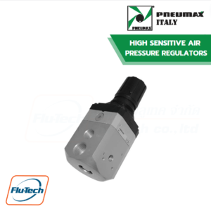 PNEUMAX - HIGH SENSITIVE AIR PRESSURE REGULATORS WITH HIGH FLOW RATE RELIEVING