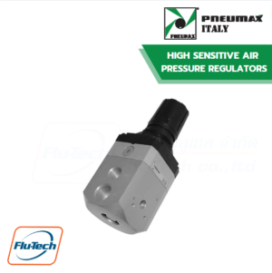 PNEUMAX - HIGH SENSITIVE AIR PRESSURE REGULATORS WITH HIGH FLOW RATE RELIEVING