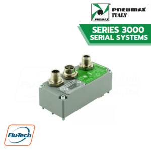 PNEUMAX – โมดูลเครือข่ายการควบคุม SERIES 3000 – SERIAL SYSTEMS