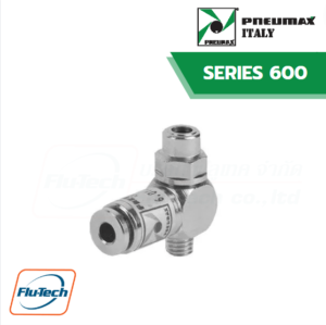 PNEUMAX - วาล์วควบคุมการไหล Series 600