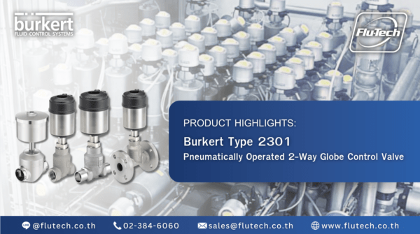 Bürkert — Type 2301 - Pneumatically Operated 2-Way Globe Control Valve - Flutech Co., Ltd. (Burkert Thailand Authorized Distributor)