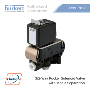 โซลินอยด์วาล์ว Bürkert รุ่น Type 7017 แบบ 3/2 Way Rocker Solenoid Valve พร้อมระบบแยกสารตัวกลาง สำหรับโรงงานอุตสาหกรรมอาหารและเคมี โดย ฟลูเทค